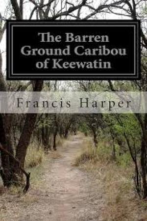 The Barren Ground Caribou of Keewatin